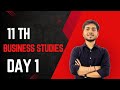 📘 11th Business Studies | Day 1 Lecture | Introduction & Basics | Class 11 BST
