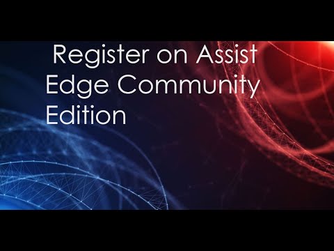 Assist Edge | New User Registration | Assist Edge Community Edition
