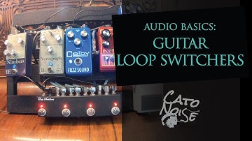 Audio Engineering 101: Guitar Loop Switchers