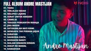 TIARA. TERLALU INDAH - ANDRE MASTIJAN | TOP COVER TERBAIK BY ANDRE MASTIJAN