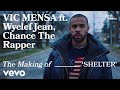 Vic Mensa - The Making of 'SHELTER' | Vevo Footnotes