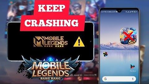 Fix Mobile Legends Keeps Crashing on Android after update