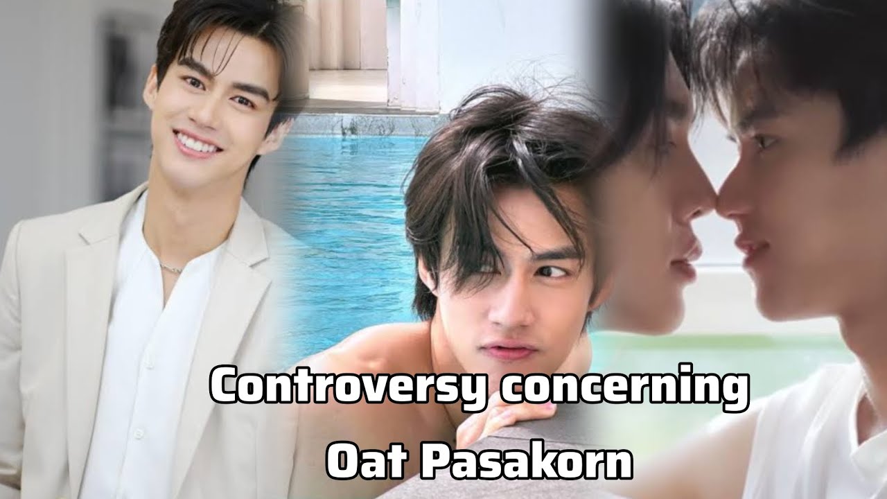 The controversy concerning Oat Pasakorn.