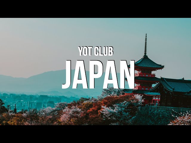 Yot Club - Japan (Lyrics) class=