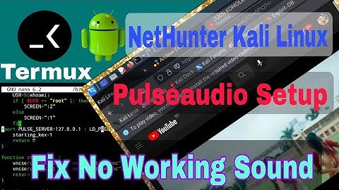 Fix Sound not Working In NetHunter Kali Linux _ pulseAudio_ No Root on Android