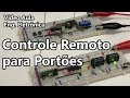 CONSTRUA UM CONTROLE REMOTO CODIFICADO PARA PORTÕES | Vídeo Aula #324