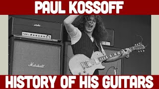 Paul Kossoff - History of his Guitars