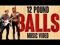 12 Pound Balls - 1 Champion Music Video