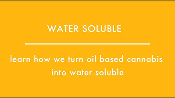 How we Make Cannabis Water Soluble