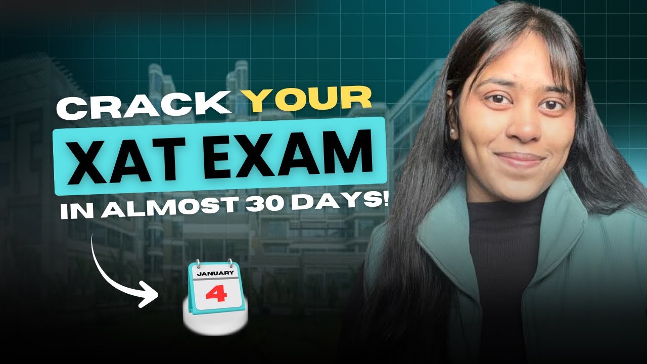 Last Month Strategy For XAT 2026 Exam | Revealing Topper’s Strategy ...