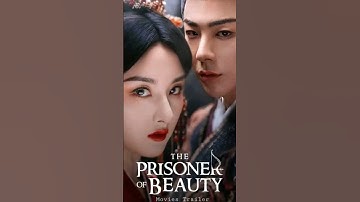 Thumbnail of The Prisoners of Beauty- Liu yu Ning & Song Zuer #cdrama