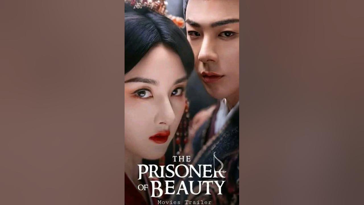 The Prisoners of Beauty- Liu yu Ning & Song Zuer #cdrama