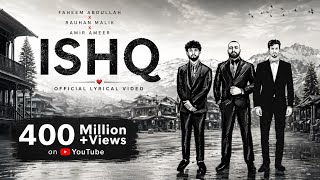 ISHQ Song | Faheem Abdullah, Rauhan Malik & Amir Ameer | Heart Touching Love Song ❤️