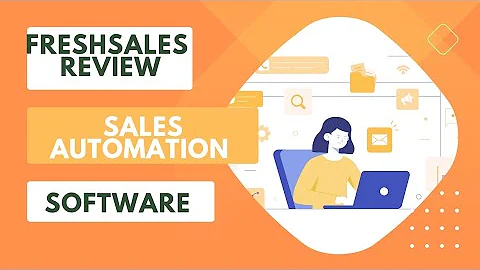 Freshsales Review| Best Sales Automation Software