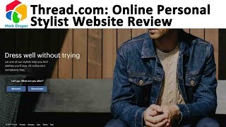 Thread Review - Online Personal Stylist Website
