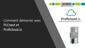 Comment démarrer avec PLCnext et Proficloud.io