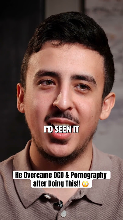 He Overcame OCD & Pornography after Doing This!! 😳