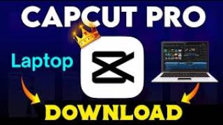 CAPCUT PRO DOWNLOAD FOR LAPTOP/PC (FREE EDITION) 1005 WORKING