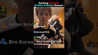 Ranking Best Brother $ Sister Moment 😭📈💀