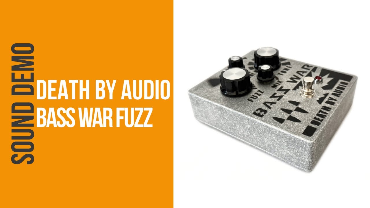 Death by Audio Bass War Fuzz - Sound Demo (no talking) - YouTube