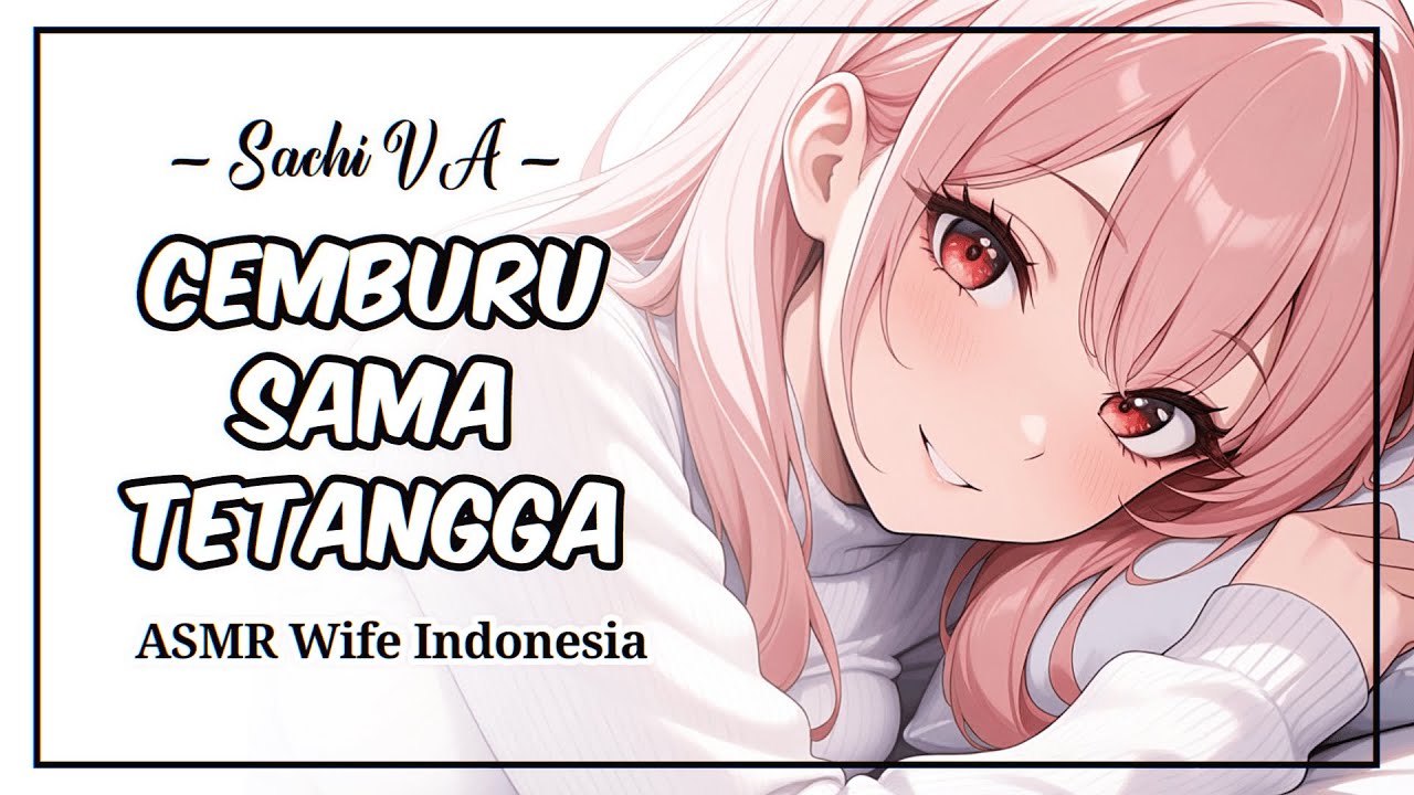 Cemburu Sama Tetangga | ASMR Wife Indonesia | ASMR Roleplay Indonesia