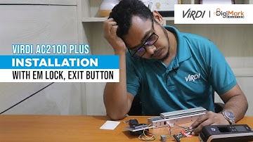 Virdi AC2100 Plus Device installation with EM lock, Exit button | Digi-Mark Solution