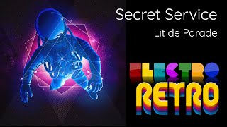 Secret Service — Lit de Parade (NEW SONG, 2021)