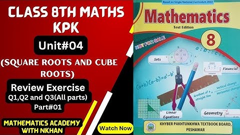 Review Exercise, Unit#04(Square roots & Cube roots ) Part1 Class 8th Maths kpk