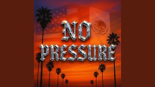 No Pressure