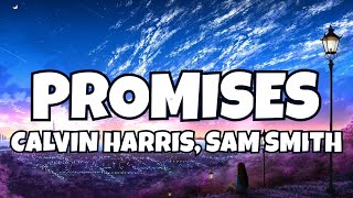 Promises | Calvin Harris, Sam Smith | 4k lyric video