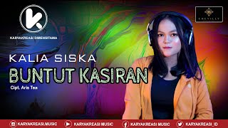 KALIA SISKA - BUNTUT KASIRAN | DJ KENTRUNG [  MUSIC VIDEO]