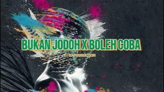 BUKAN JODOH X BOLEH COBA