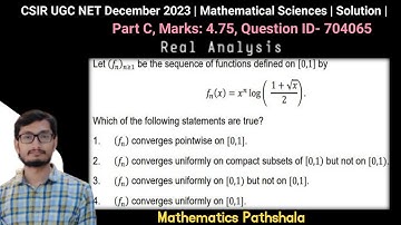 CSIR UGC NET December 2023 | Mathematical Sciences | Real Analysis | Part C | Questions ID 704065 |