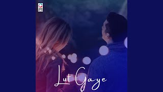 Lut Gaye (Cover)