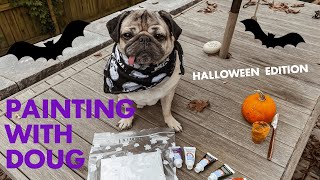 Doug The Pug Painting A Halloween Masterpiece! 👻🎃