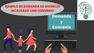 Ejemplo de demanda divorcio incausado con convenio