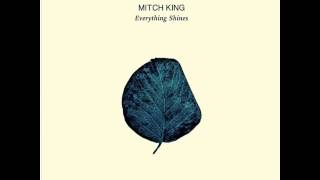 Chords for Mitch King - Everything Shines
