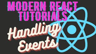 Modern React Tutorials - Handling events in react