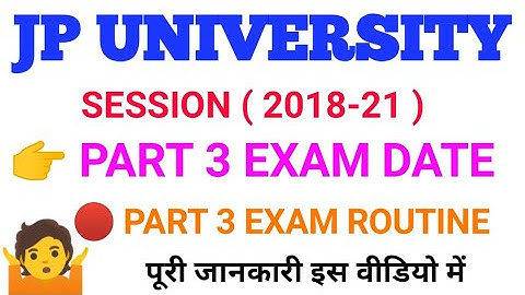jp university part 3 exam date