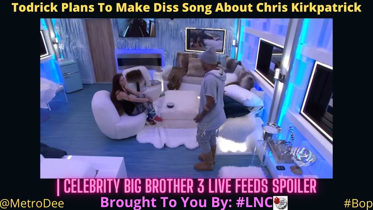 Todrick Plans To Make Diss Song About Chris Kirkpatrick | Celebrity Big Brother Live Feeds Spoiler