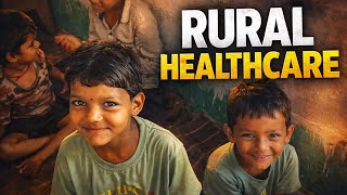 भारत के गाँव का स्वस्थ्य | India’s Healthcare | ASHA and Angandbadi Wokers | Ground Reality Villages