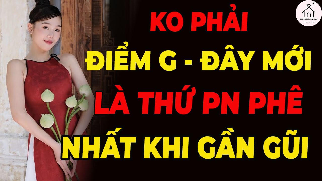 Đây Mới Là Thứ Phụ Nữ Cần Nhất Khi Gần Gũi – 90% Đàn Ông Hiểu Sai