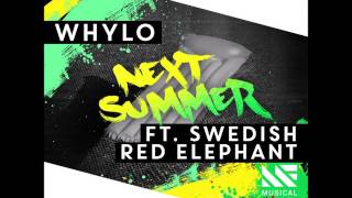 WHYLO - Next Summer (Official Music)