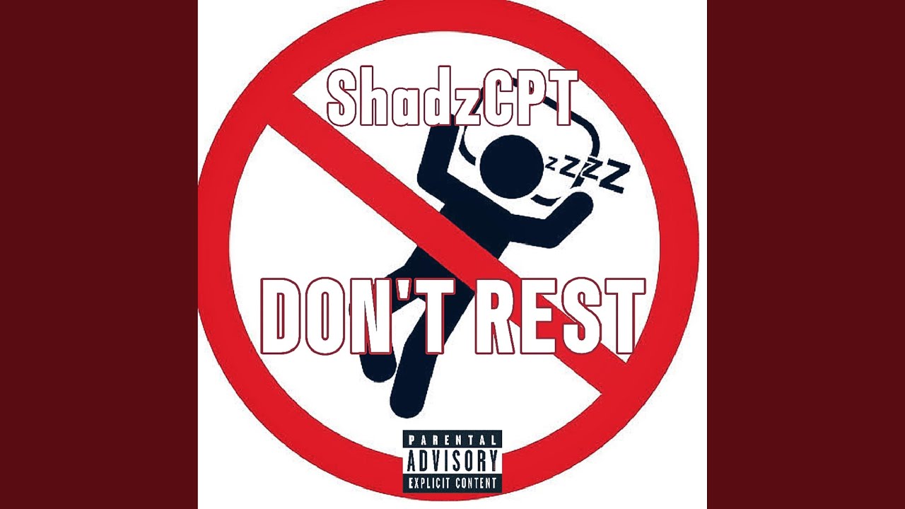 Don't Rest