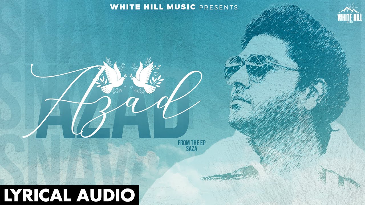 Azad (Lyrical Audio) | Snavar Singh | EP Saza | Punjabi Song 2024