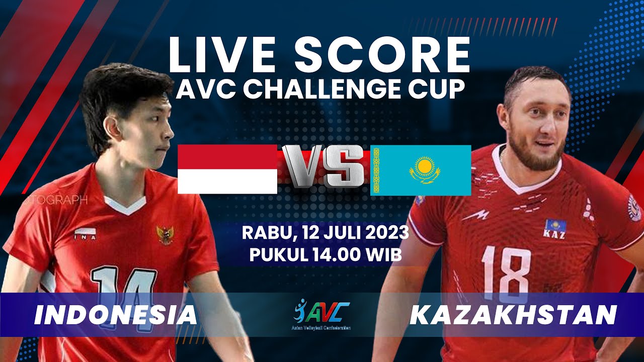 🔴LIVE SCORE AVC CHALLENGE CUP 2023 Indonesia Vs Kazakhstan