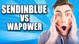 Sendinblue Vs Wapower Whatsapp Marketing Software