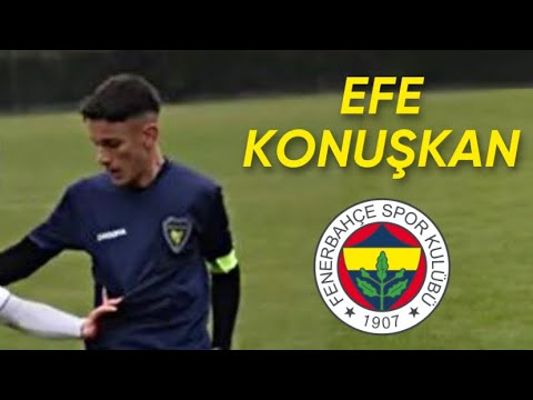 Efe Konuşkan Skills Welcome To Fenerbahçe | Goals | 2023