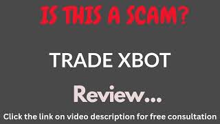 Tradexbot.site Review: THIS IS A SCAM? (Trade Xbot)