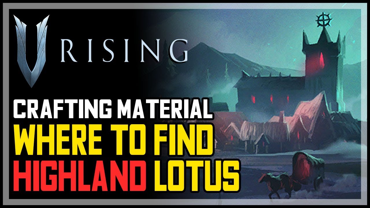 V Rising How to Get Highland Lotus YouTube